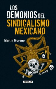 Los demonios del sindicalismo mexicano