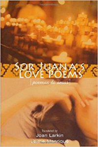 Sor Juana's love poems : poemas de amor