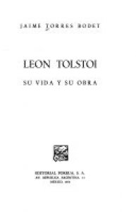 León Tolstoi : su vida y su obra