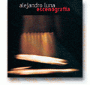 Alejandro Luna, escenografía : cuatro décadas de teatro en México, 1959-2000