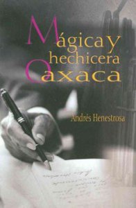 Mágica y hechicera Oaxaca
