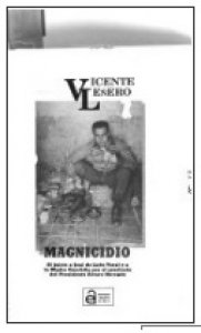 Magnicidio : el juicio a José de León Toral y a la madre Conchita por el asesinato del presidente Álvaro Obregón 