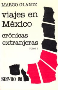 Viajes en México : crónicas extranjeras 1