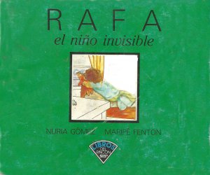 Rafa : el niño invisible