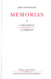 Memorias : I. Ulises Criollo. La tormenta