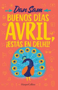Buenos días Avril, ¡estás en Delhi!