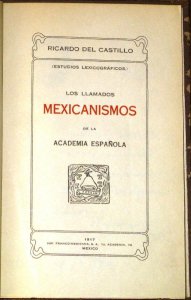 Los llamados mexicanismos de la academia española
