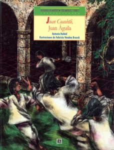 México colonial : Juan Cuauhtli, Juan Aguilar ; El hipo de Inés 