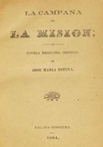 La campana de la misión : novela mexicana 