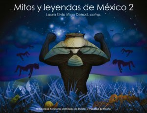 Mitos y leyendas de México 2