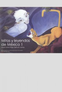 Mitos y leyendas de México I