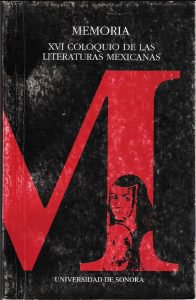 Memoria : XVI Coloquio de las Literaturas Mexicanas