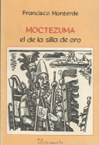 Moctezuma : el silla de oro