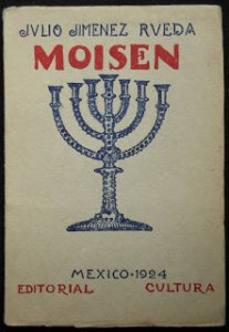 Moisén. Historias de judaizantes e inquisidores que vivieron en la Nueva España al promediar el siglo XVII