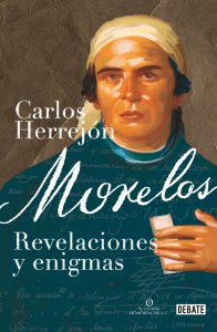 Morelos : revelaciones y enigmas