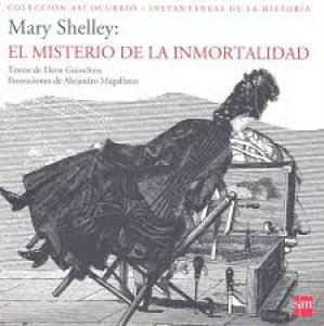 Mary Shelley : el misterio de la inmortalidad
