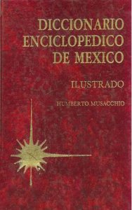 Diccionario enciclopédico de México