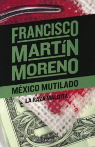 México mutilado : la raza maldita