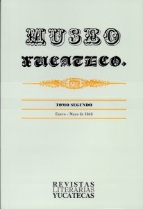 Museo Yucateco (1841-1842): Tomo segundo Enero de 1842 - Mayo de 1842
