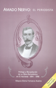 Amado Nervo: el periodista : prólogo y recopilación de su obra periodística en El Nacional 1894-1898