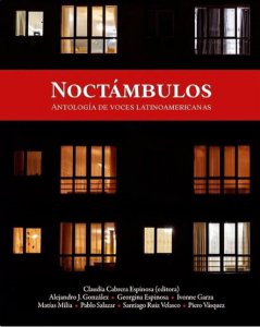 Noctámbulos : antología de voces latinoamericanas