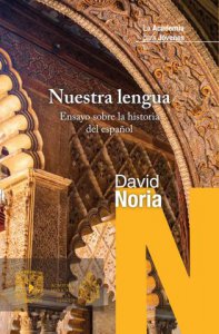 Nuestra lengua : ensayo sobre la historia del español