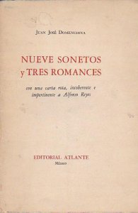 Nueve sonetos y tres romances con una carta rota, incoherente e impertinente a Alfonso Reyes