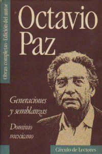 Obras completas, 4. Generaciones y semblanzas. Dominio mexicano