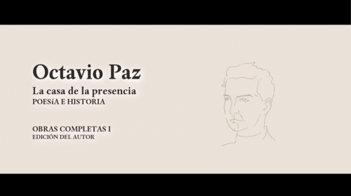 <i>Obras completas I. La casa de la presencia. Poesía e historia</i> de Octavio Paz