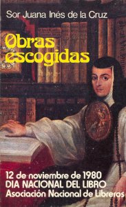 Cha Frugal variable Sor Juana Inés de la Cruz. Obras escogidas - Detalle de la obra -  Enciclopedia de la Literatura en México - FLM