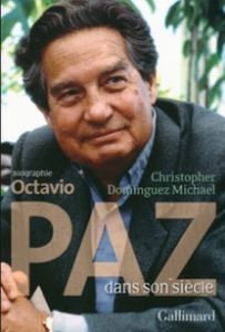 Octavio Paz dans son siècle