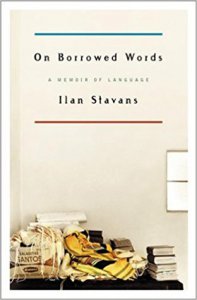 On borrowed words : a memoir of language