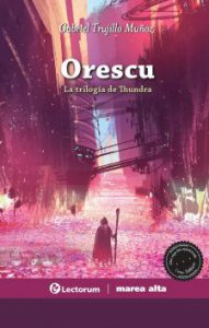 Orescu : la trilogía de Thundra