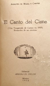 El canto del cisne : (una temporada de Caruso en 1919) recuerdos de un cronista