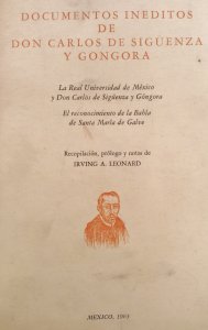 Documentos inéditos de Don Carlos de Sigüenza y Góngora