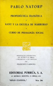  Propedéutica filosófica ; Kant y la escuela de Marburgo ; Curso de pedagogía social