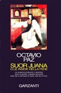 Suor Juana o le insidie della fede