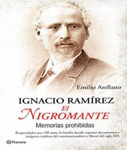 Ignacio Ramírez El Nigromante : memorias prohibidas