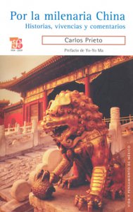 Por la milenaria China : historia, vivencias y comentarios