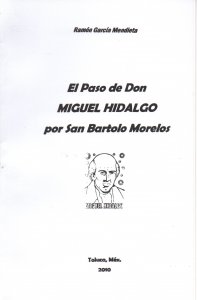 El paso de don Miguel Hidalgo por San Bartolo Morelos