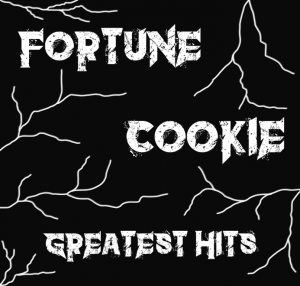 Fortune Cookie Greatest Hits
