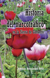 Historia del narcotráfico en la Sierra de Guerrero