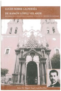 Luces sobre la poesía de Ramón López Velarde : recursos, procedimientos literarios, estilísticos y retóricos, glosario.