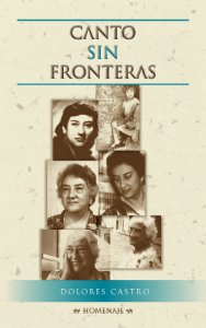 Canto sin fronteras : Dolores Castro : homenaje