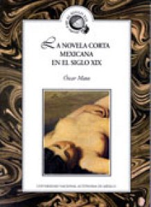 La novela corta mexicana en el siglo XIX