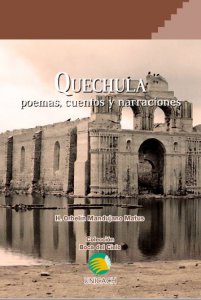 Quechula : poemas, cuentos y narraciones