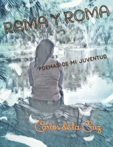 Rama y Roma : poemas de mi juventud