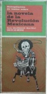 Recopilación de textos sobre la novela de la Revolución mexicana