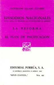 Episodios nacionales ; La reforma ; El plan de pacificación