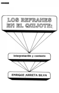 Los refranes en el Quijote : interpretación y contexto